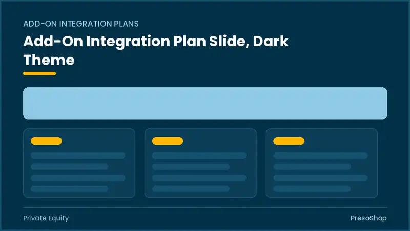 Editable PowerPoint add-on integration plan slide template in a dark theme, built from recolourable native shapes for private equity decks