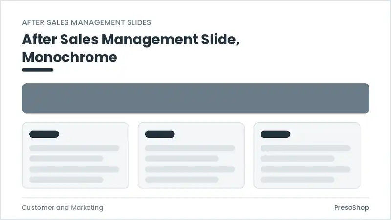 Editable PowerPoint after sales management slide template in a monochrome treatment, built from recolourable native shapes for customer and marketing decks