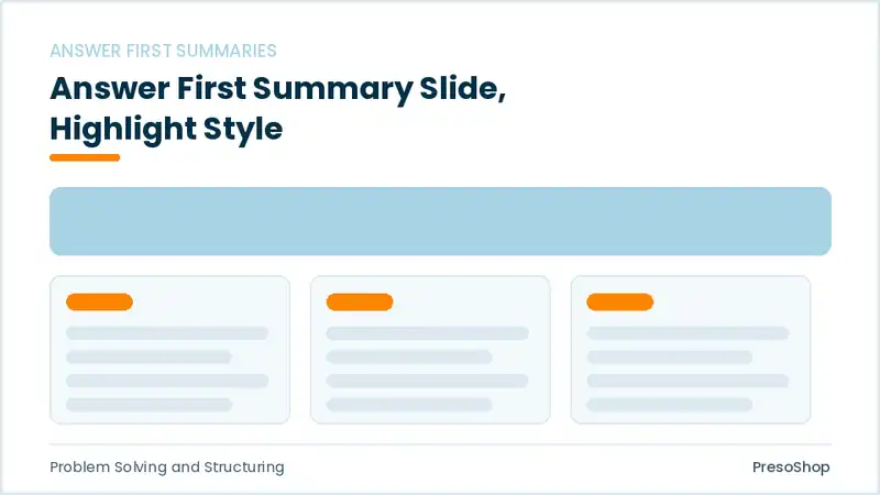 Editable PowerPoint answer first summary slide template with an accented takeaway, built from recolourable native shapes for problem solving and structuring decks