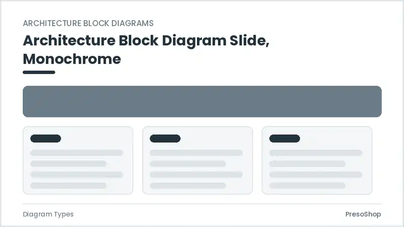 Editable PowerPoint architecture block diagram slide template in a monochrome treatment, built from recolourable native shapes for diagram types decks