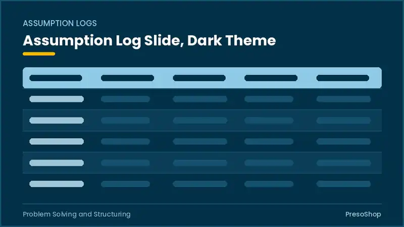 Editable PowerPoint assumption log slide template in a dark theme, built from recolourable native shapes for problem solving and structuring decks