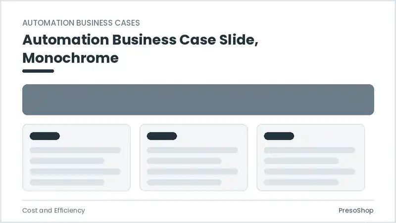 Editable PowerPoint automation business case slide template in a monochrome treatment, built from recolourable native shapes for cost and efficiency decks