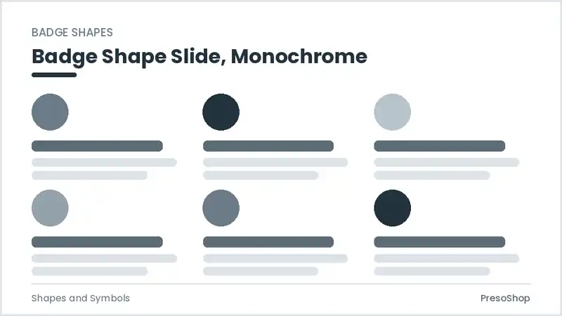 Editable PowerPoint badge shape slide template in a monochrome treatment, built from recolourable native shapes for shapes and symbols decks