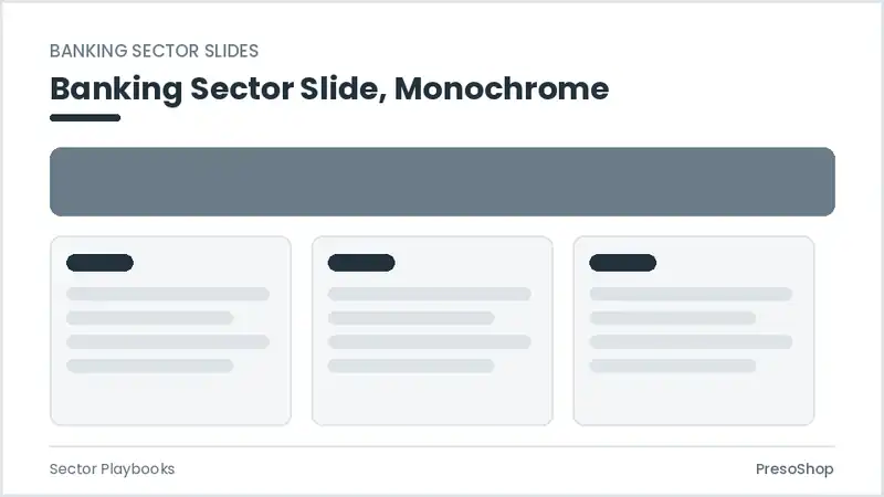 Editable PowerPoint banking sector slide template in a monochrome treatment, built from recolourable native shapes for sector playbooks decks