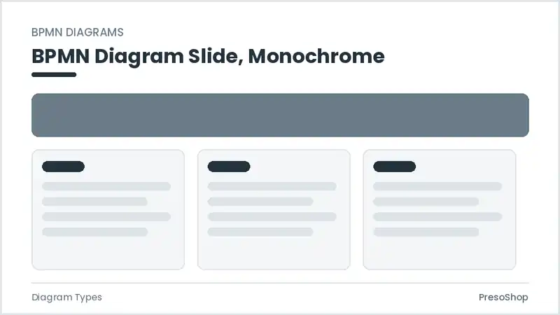 Editable PowerPoint bpmn diagram slide template in a monochrome treatment, built from recolourable native shapes for diagram types decks