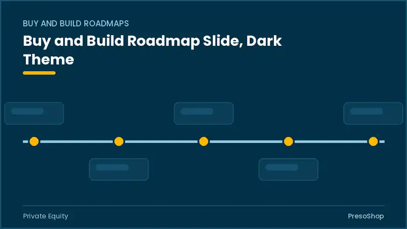 Editable PowerPoint buy and build roadmap slide template in a dark theme, built from recolourable native shapes for private equity decks