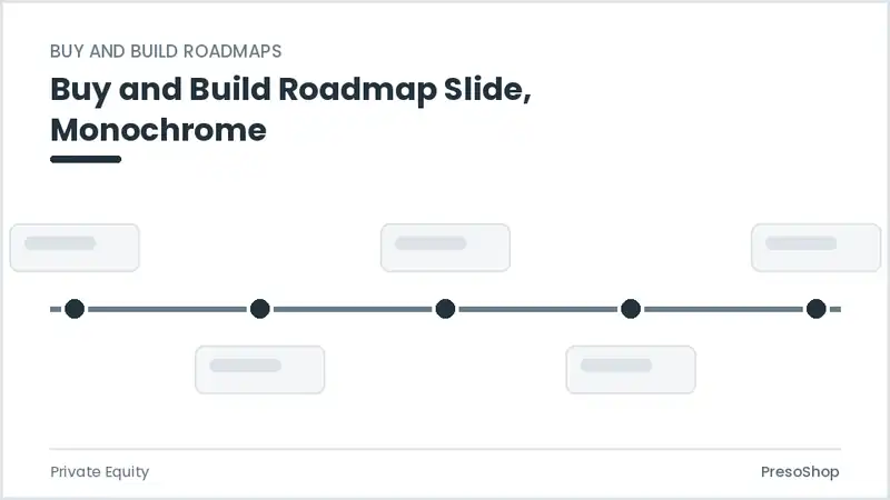 Editable PowerPoint buy and build roadmap slide template in a monochrome treatment, built from recolourable native shapes for private equity decks