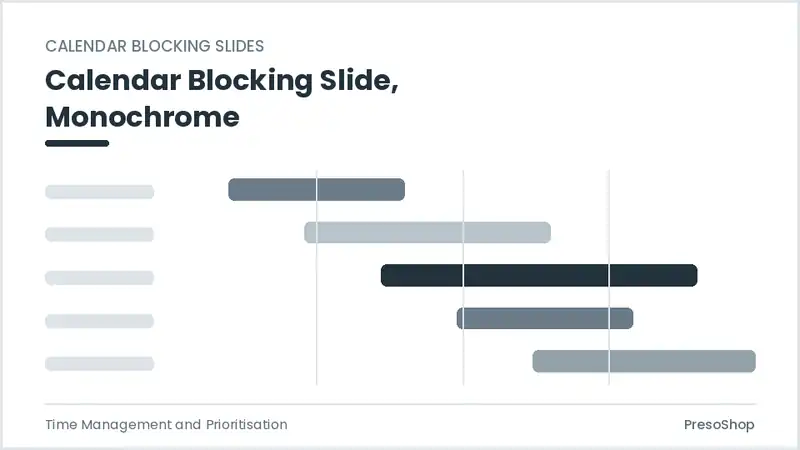 Editable PowerPoint calendar blocking slide template in a monochrome treatment, built from recolourable native shapes for time management and prioritisation decks