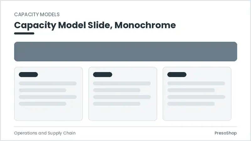 Editable PowerPoint capacity model slide template in a monochrome treatment, built from recolourable native shapes for operations and supply chain decks