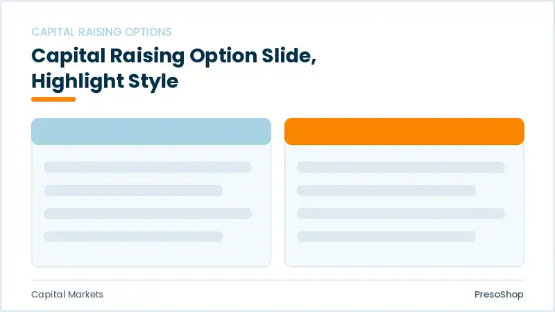 Editable PowerPoint capital raising option slide template with an accented takeaway, built from recolourable native shapes for capital markets decks