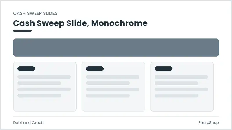 Editable PowerPoint cash sweep slide template in a monochrome treatment, built from recolourable native shapes for debt and credit decks