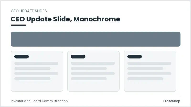 Editable PowerPoint ceo update slide template in a monochrome treatment, built from recolourable native shapes for investor and board communication decks