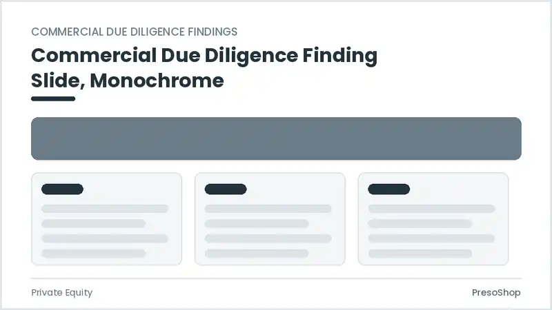 Editable PowerPoint commercial due diligence finding slide template in a monochrome treatment, built from recolourable native shapes for private equity decks