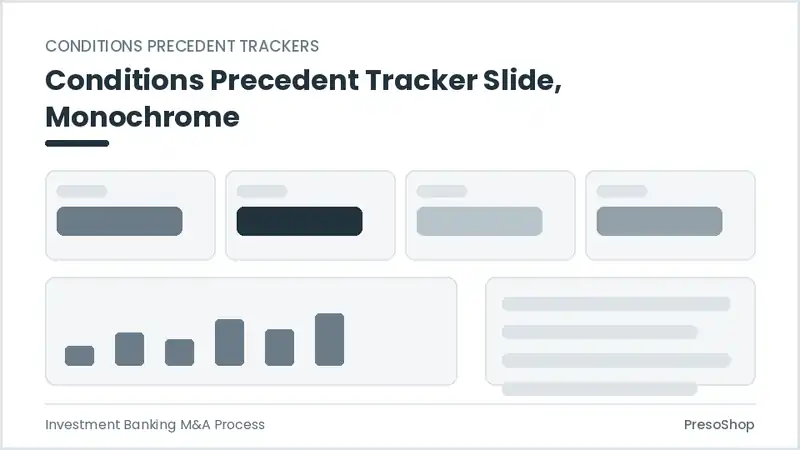 Editable PowerPoint conditions precedent tracker slide template in a monochrome treatment, built from recolourable native shapes for investment banking m&a process decks