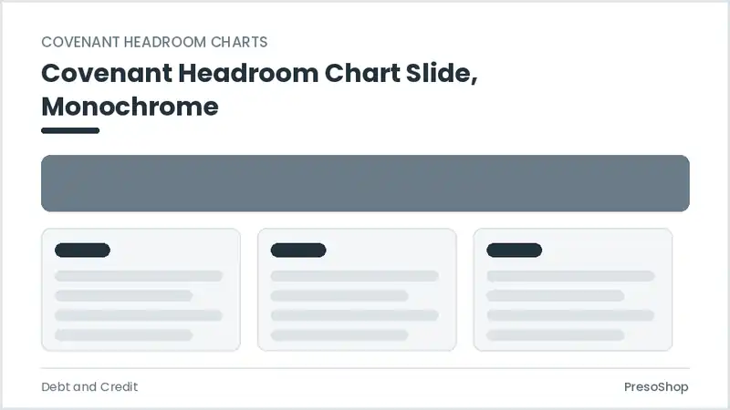 Editable PowerPoint covenant headroom chart slide template in a monochrome treatment, built from recolourable native shapes for debt and credit decks