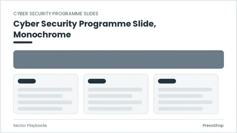 Editable PowerPoint cyber security programme slide template in a monochrome treatment, built from recolourable native shapes for sector playbooks decks