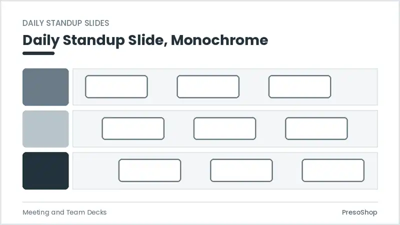 Editable PowerPoint daily standup slide template in a monochrome treatment, built from recolourable native shapes for meeting and team decks decks