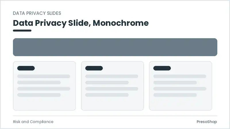 Editable PowerPoint data privacy slide template in a monochrome treatment, built from recolourable native shapes for risk and compliance decks