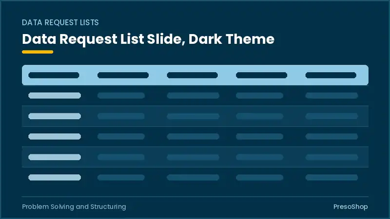 Editable PowerPoint data request list slide template in a dark theme, built from recolourable native shapes for problem solving and structuring decks
