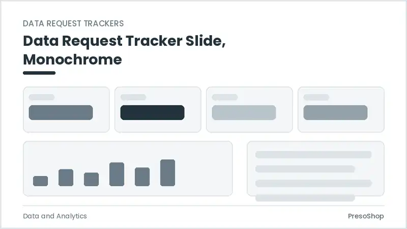 Editable PowerPoint data request tracker slide template in a monochrome treatment, built from recolourable native shapes for data and analytics decks