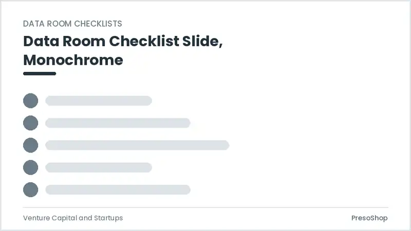 Editable PowerPoint data room checklist slide template in a monochrome treatment, built from recolourable native shapes for venture capital and startups decks