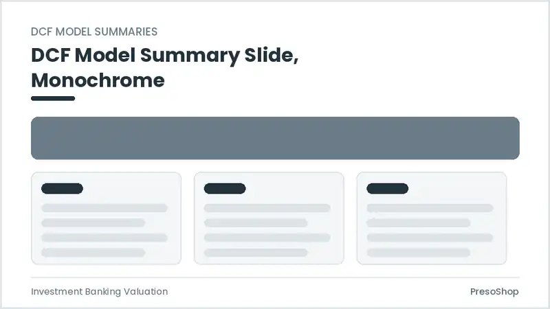 Editable PowerPoint dcf model summary slide template in a monochrome treatment, built from recolourable native shapes for investment banking valuation decks