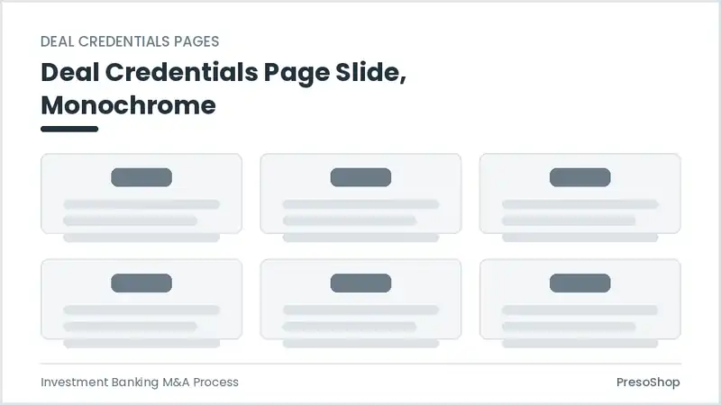 Editable PowerPoint deal credentials page slide template in a monochrome treatment, built from recolourable native shapes for investment banking m&a process decks