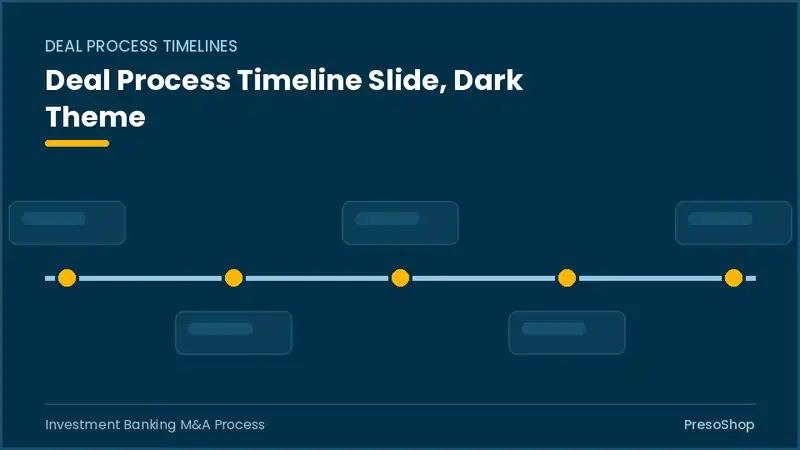 Editable PowerPoint deal process timeline slide template in a dark theme, built from recolourable native shapes for investment banking m&a process decks