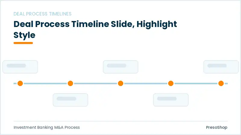 Editable PowerPoint deal process timeline slide template with an accented takeaway, built from recolourable native shapes for investment banking m&a process decks