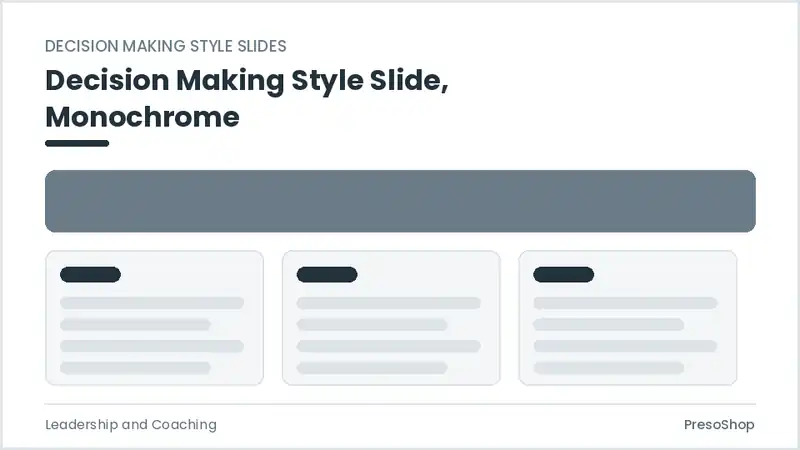 Editable PowerPoint decision making style slide template in a monochrome treatment, built from recolourable native shapes for leadership and coaching decks