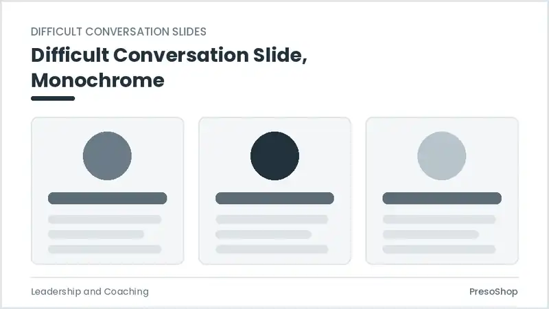 Editable PowerPoint difficult conversation slide template in a monochrome treatment, built from recolourable native shapes for leadership and coaching decks
