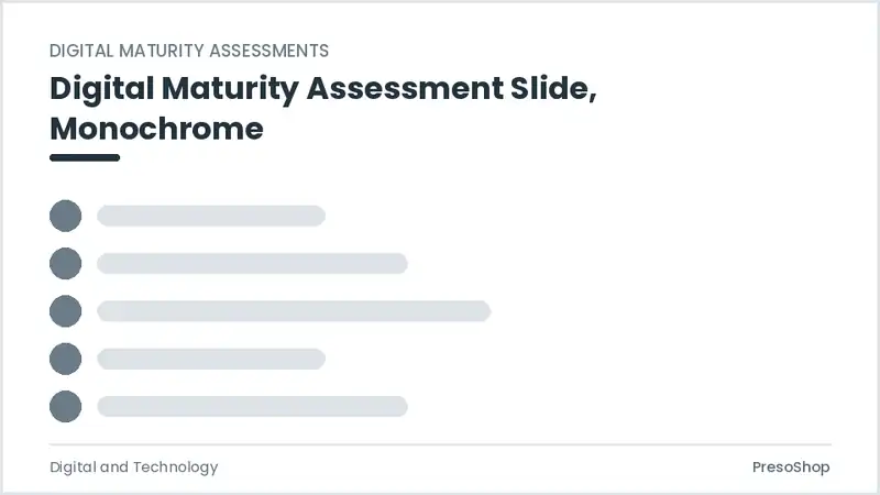 Editable PowerPoint digital maturity assessment slide template in a monochrome treatment, built from recolourable native shapes for digital and technology decks