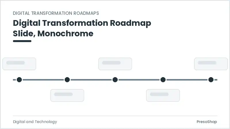 Editable PowerPoint digital transformation roadmap slide template in a monochrome treatment, built from recolourable native shapes for digital and technology decks