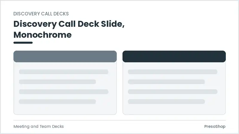 Editable PowerPoint discovery call deck slide template in a monochrome treatment, built from recolourable native shapes for meeting and team decks decks