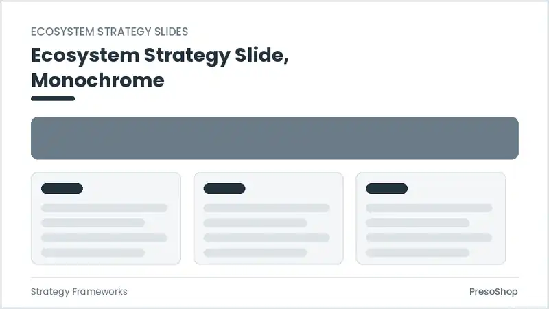 Editable PowerPoint ecosystem strategy slide template in a monochrome treatment, built from recolourable native shapes for strategy frameworks decks