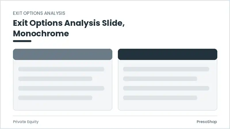 Editable PowerPoint exit options analysis slide template in a monochrome treatment, built from recolourable native shapes for private equity decks