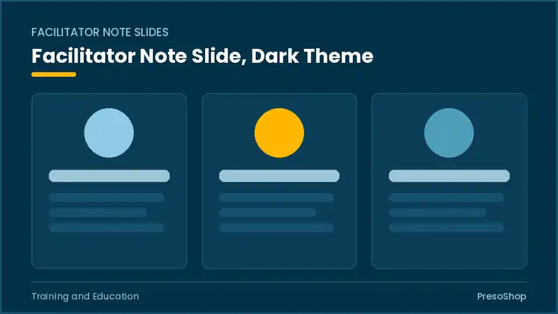 Editable PowerPoint facilitator note slide template in a dark theme, built from recolourable native shapes for training and education decks