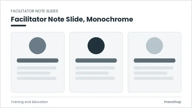 Editable PowerPoint facilitator note slide template in a monochrome treatment, built from recolourable native shapes for training and education decks