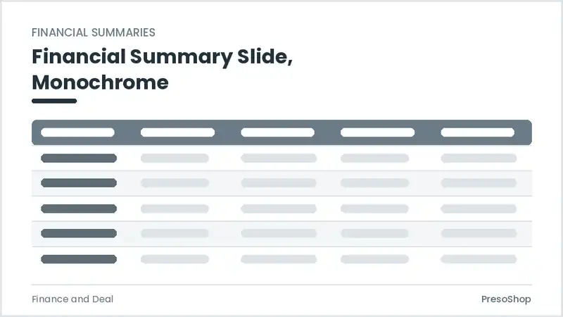 Editable PowerPoint financial summary slide template in a monochrome treatment, built from recolourable native shapes for finance and deal decks