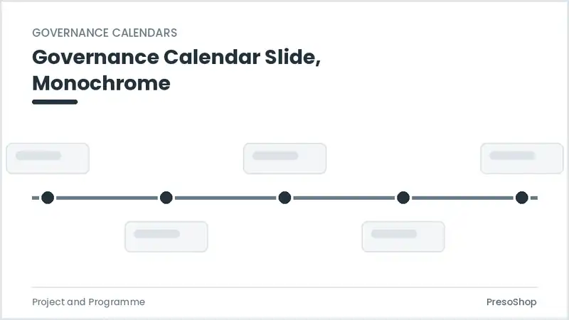 Editable PowerPoint governance calendar slide template in a monochrome treatment, built from recolourable native shapes for project and programme decks