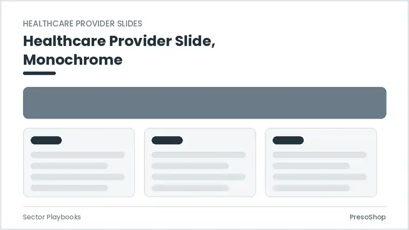 Editable PowerPoint healthcare provider slide template in a monochrome treatment, built from recolourable native shapes for sector playbooks decks