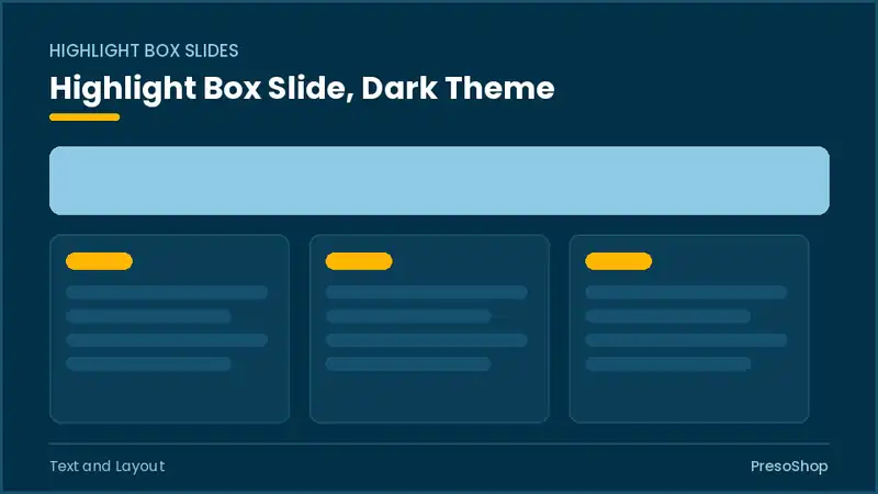 Editable PowerPoint highlight box slide template in a dark theme, built from recolourable native shapes for text and layout decks