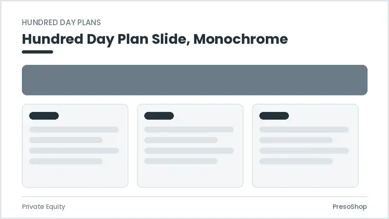 Editable PowerPoint hundred day plan slide template in a monochrome treatment, built from recolourable native shapes for private equity decks