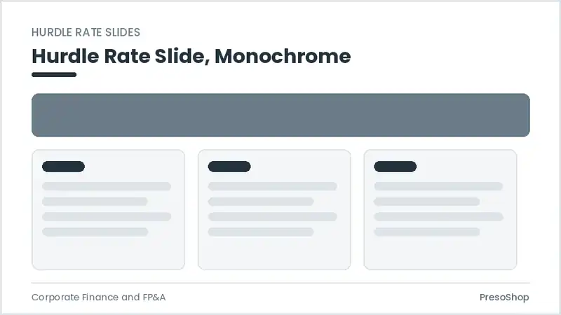Editable PowerPoint hurdle rate slide template in a monochrome treatment, built from recolourable native shapes for corporate finance and fp&a decks