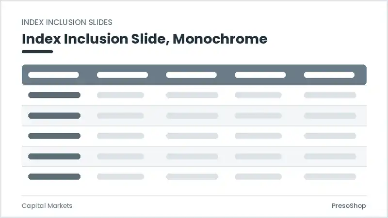 Editable PowerPoint index inclusion slide template in a monochrome treatment, built from recolourable native shapes for capital markets decks