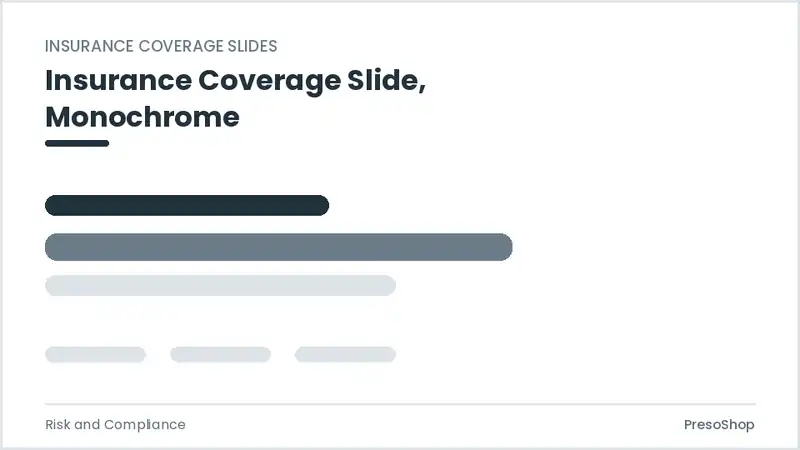 Editable PowerPoint insurance coverage slide template in a monochrome treatment, built from recolourable native shapes for risk and compliance decks