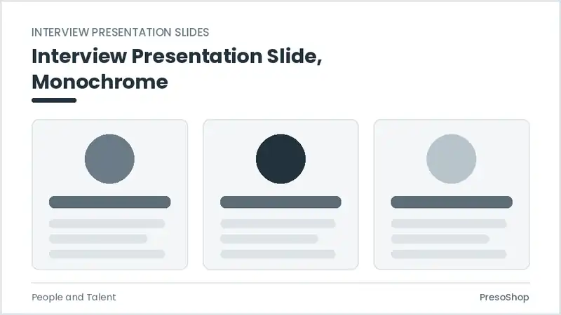 Editable PowerPoint interview presentation slide template in a monochrome treatment, built from recolourable native shapes for people and talent decks
