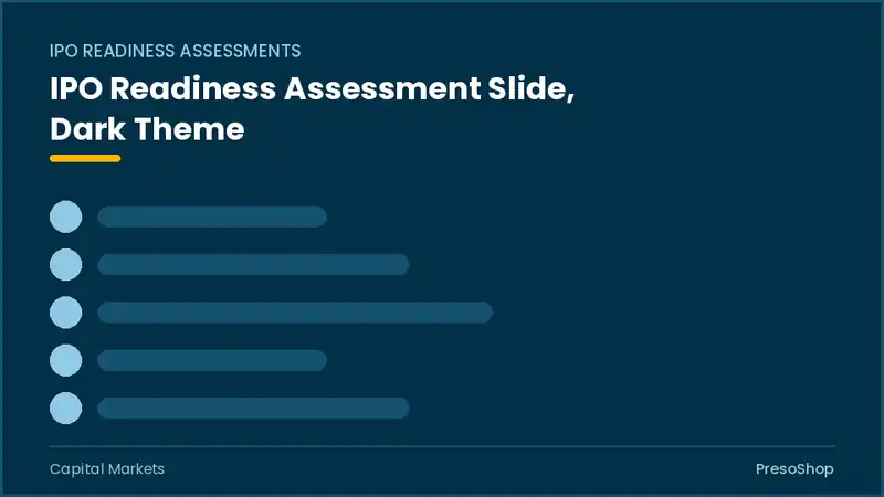 Editable PowerPoint ipo readiness assessment slide template in a dark theme, built from recolourable native shapes for capital markets decks