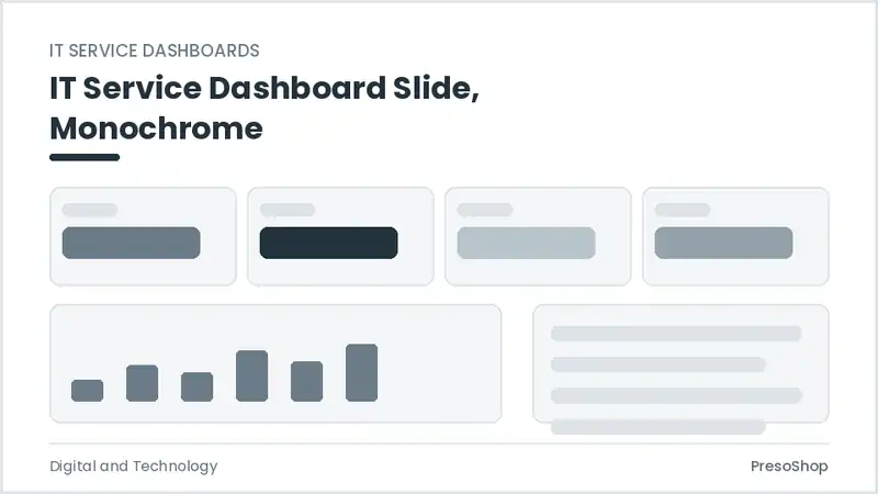 Editable PowerPoint it service dashboard slide template in a monochrome treatment, built from recolourable native shapes for digital and technology decks
