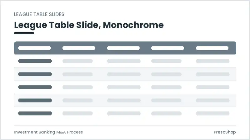Editable PowerPoint league table slide template in a monochrome treatment, built from recolourable native shapes for investment banking m&a process decks